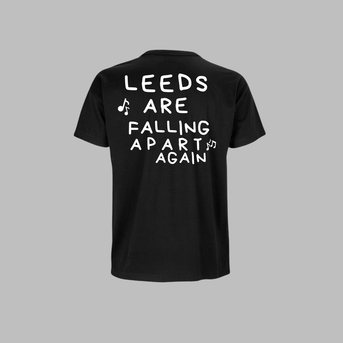 Leeds are falling apart again! Tee available in 2 colours