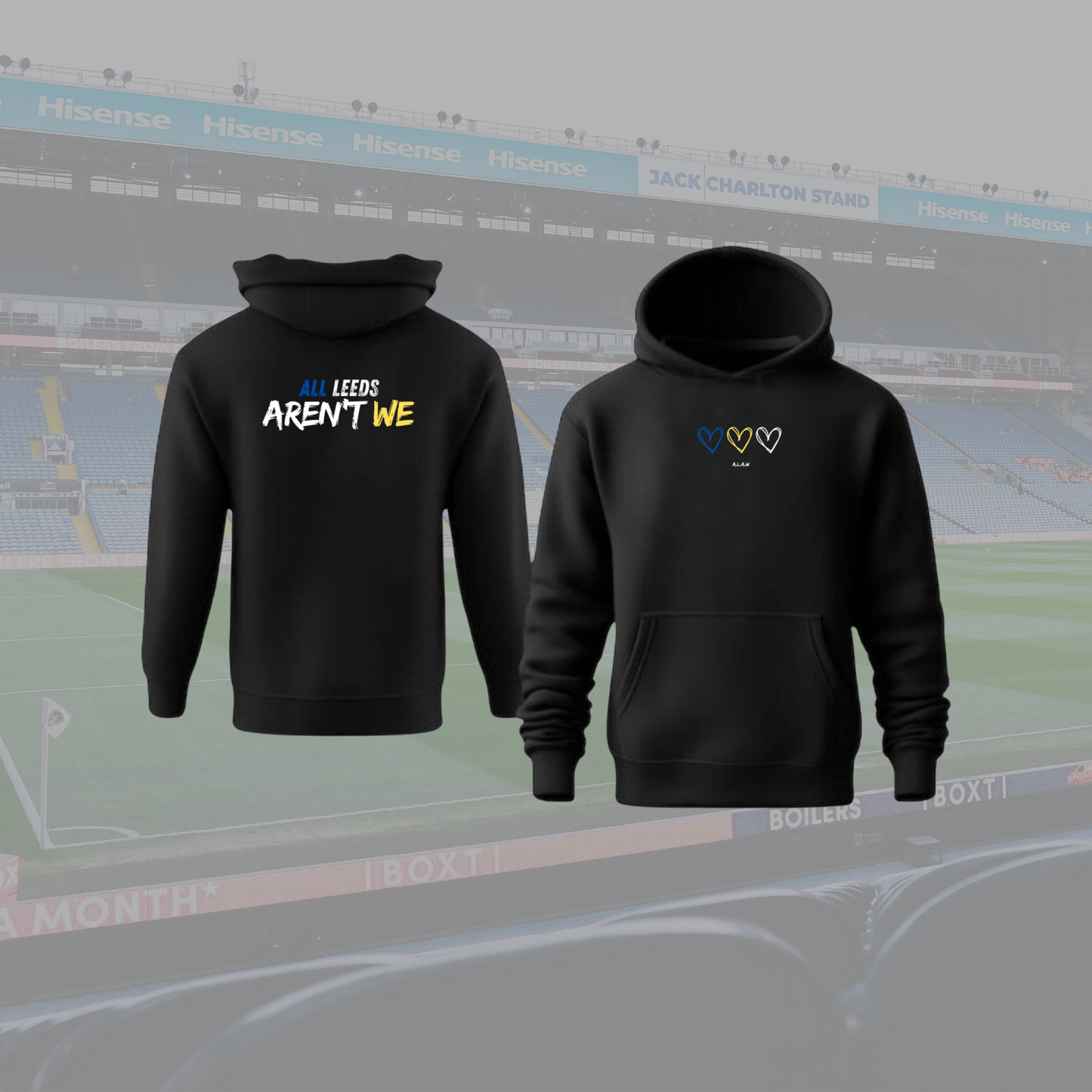 ALL LEEDS ARENT WE Hoodie/Jumper/Tee