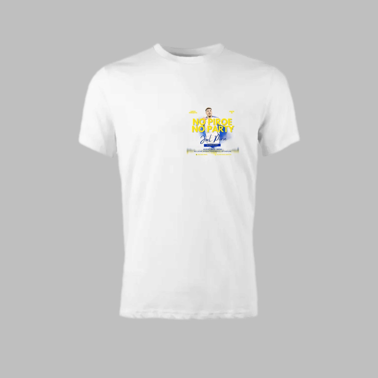 ‘NO PIROE NO PARTY’  Leeds Unisex T-shirt in multiple colours