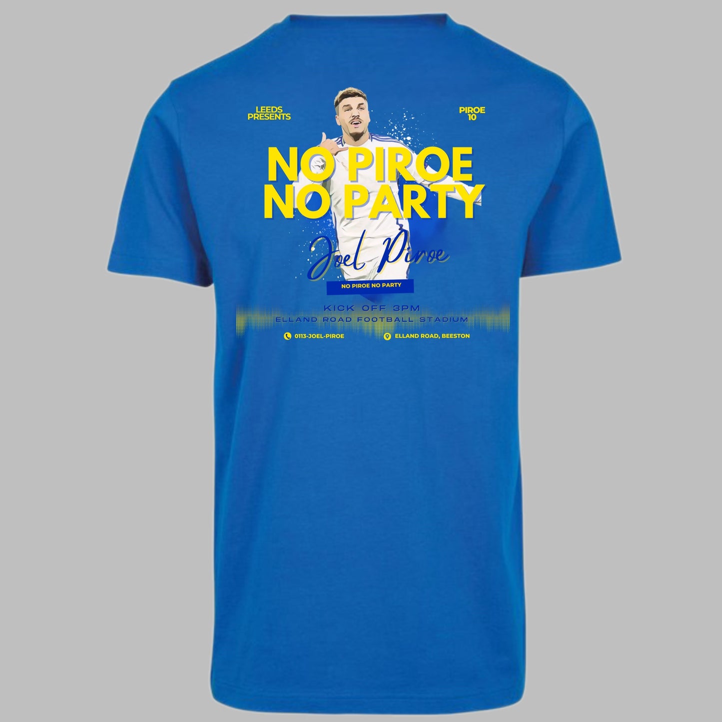 ‘NO PIROE NO PARTY’  Leeds Unisex T-shirt in multiple colours