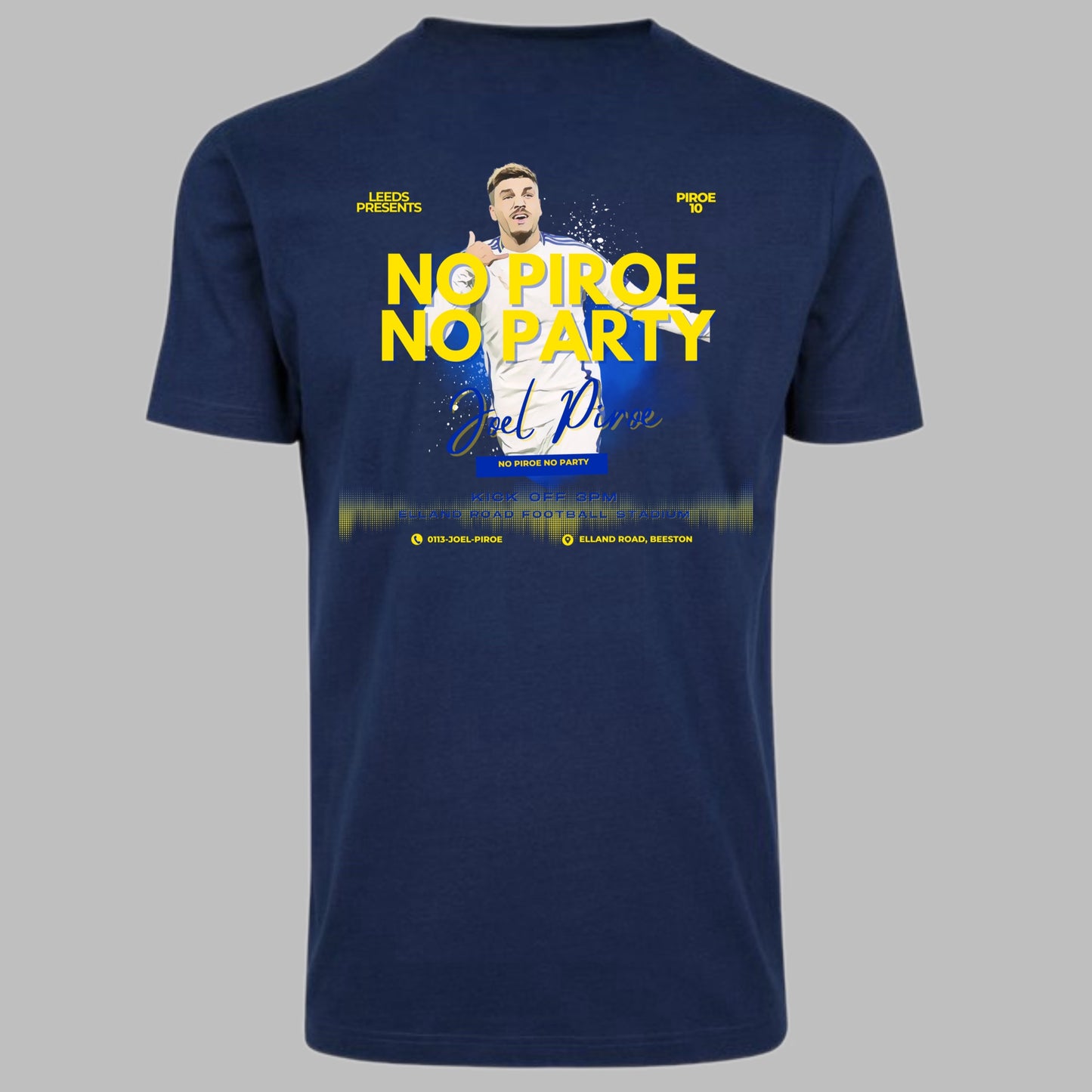 ‘NO PIROE NO PARTY’  Leeds Unisex T-shirt in multiple colours