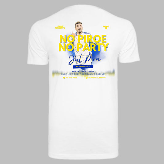 ‘NO PIROE NO PARTY’  Leeds Unisex T-shirt in multiple colours