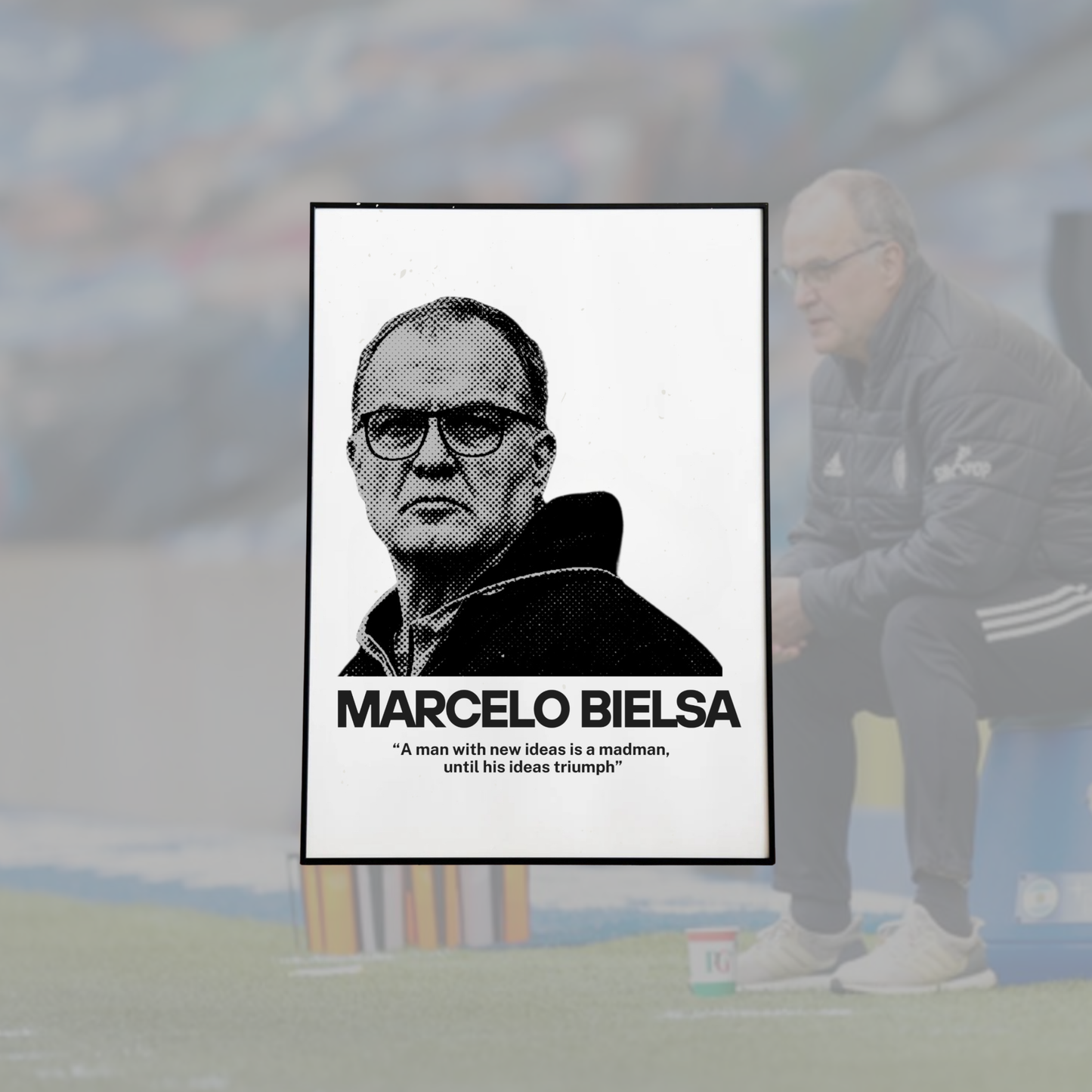 BIELSA Madman Quote Leeds Print in various sizes