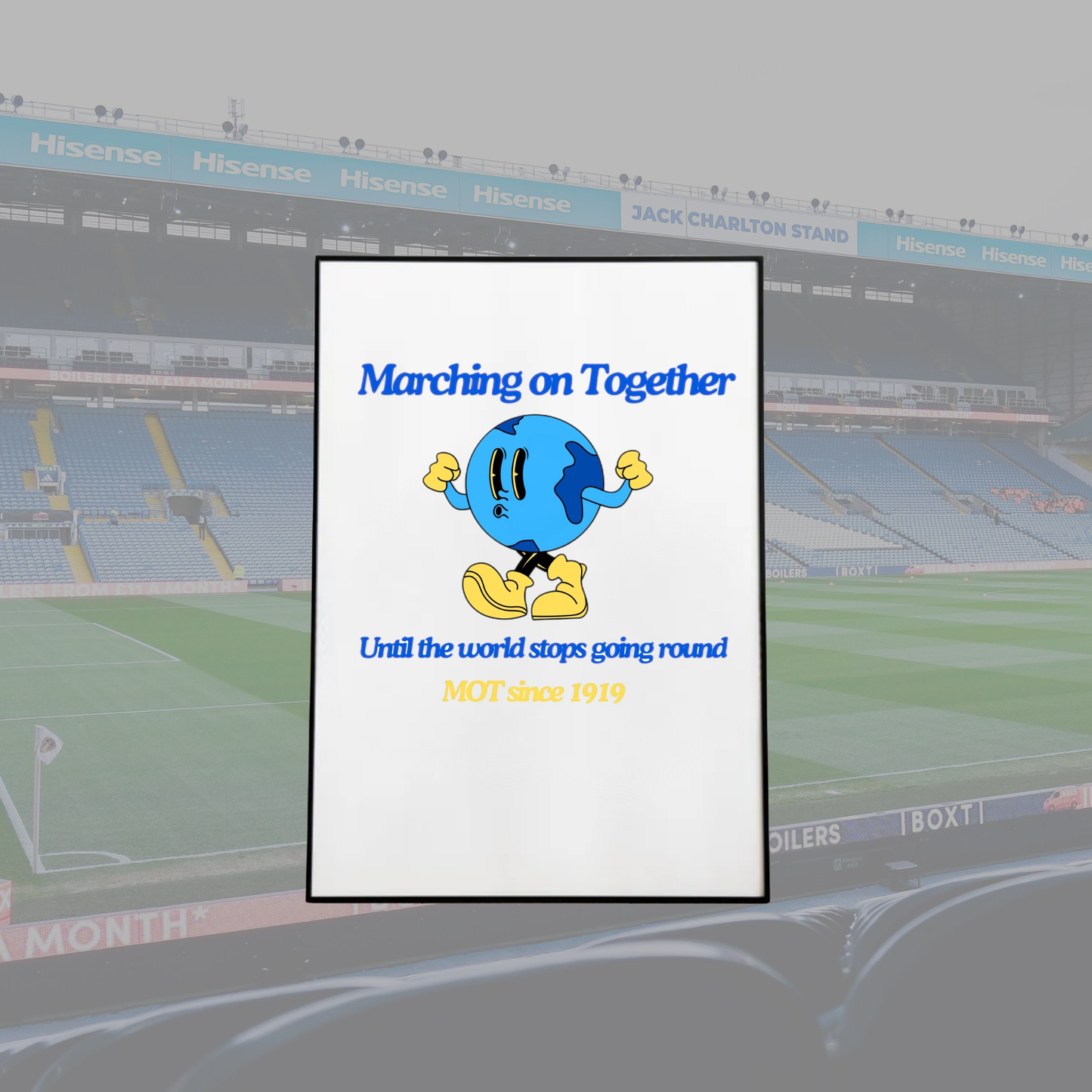 MARCHING ON TOGETHER Globe Leeds Print