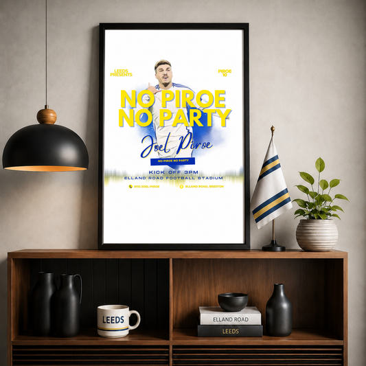 NO PIROE NO PARTY Leeds Print in various sizes